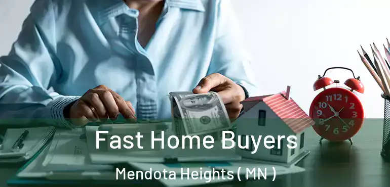  Fast Home Buyers Mendota Heights ( MN )