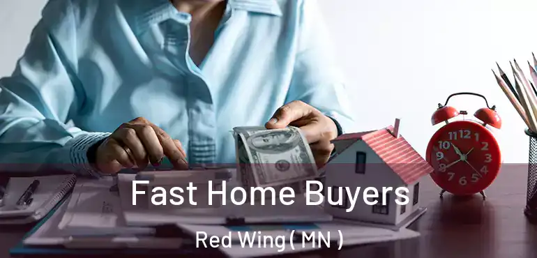  Fast Home Buyers Red Wing ( MN )