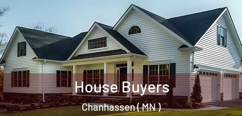  House Buyers Chanhassen ( MN )