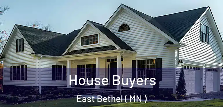  House Buyers East Bethel ( MN )