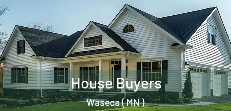  House Buyers Waseca ( MN )