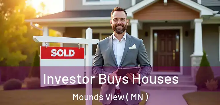  Investor Buys Houses Mounds View ( MN )