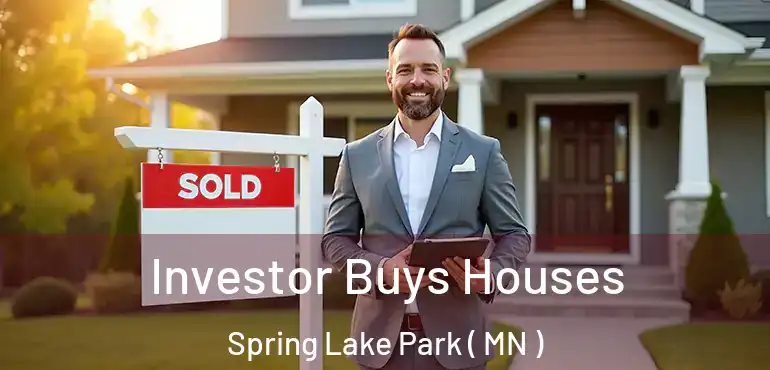  Investor Buys Houses Spring Lake Park ( MN )