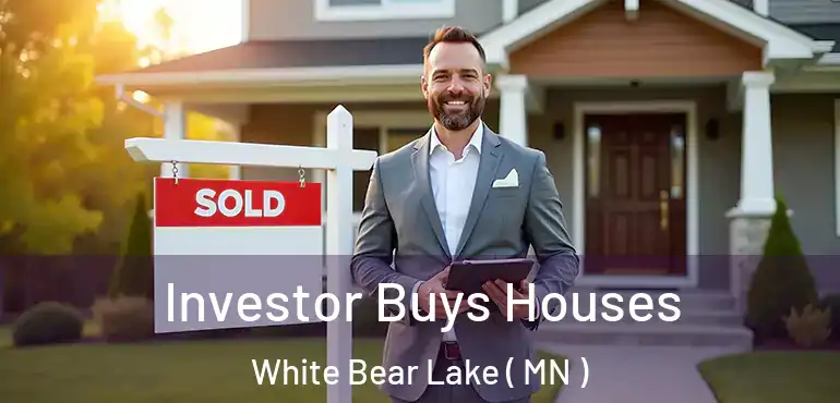  Investor Buys Houses White Bear Lake ( MN )