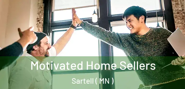  Motivated Home Sellers Sartell ( MN )