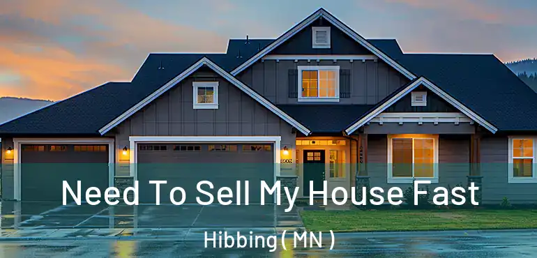 Need To Sell My House Fast Hibbing ( MN )