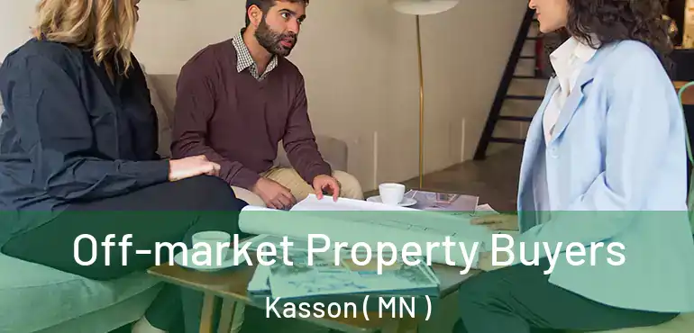  Off-market Property Buyers Kasson ( MN )