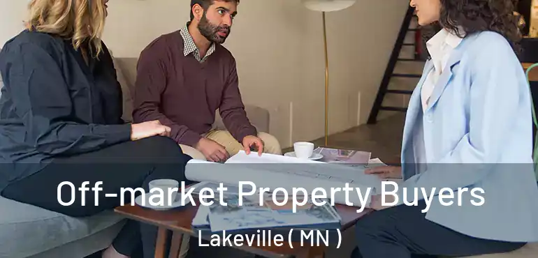  Off-market Property Buyers Lakeville ( MN )