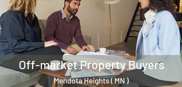  Off-market Property Buyers Mendota Heights ( MN )