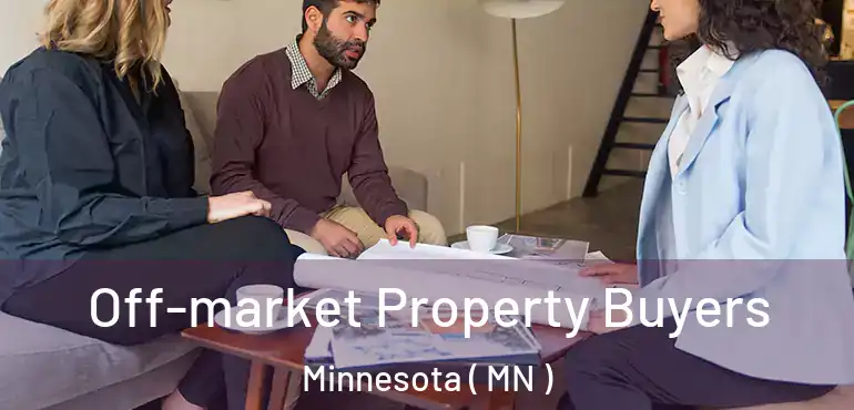  Off-market Property Buyers Minnesota ( MN )