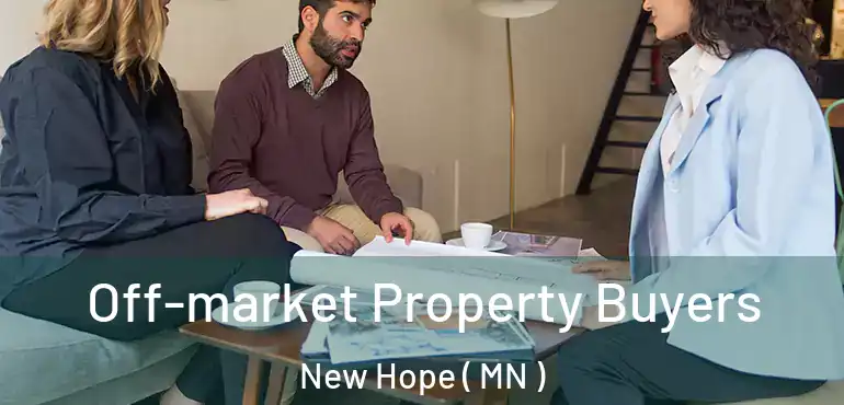  Off-market Property Buyers New Hope ( MN )