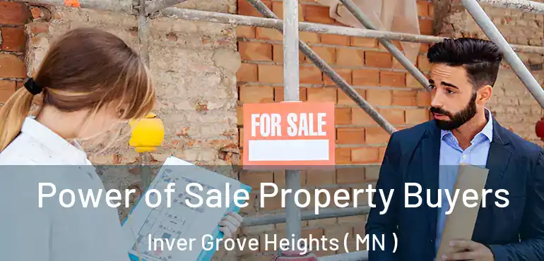  Power of Sale Property Buyers Inver Grove Heights ( MN )