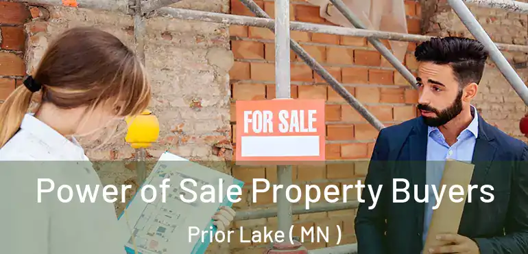  Power of Sale Property Buyers Prior Lake ( MN )
