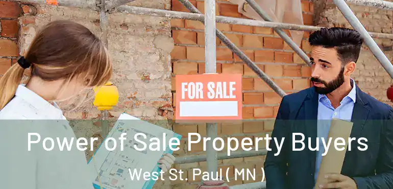  Power of Sale Property Buyers West St. Paul ( MN )