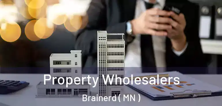  Property Wholesalers Brainerd ( MN )