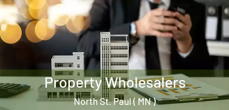  Property Wholesalers North St. Paul ( MN )