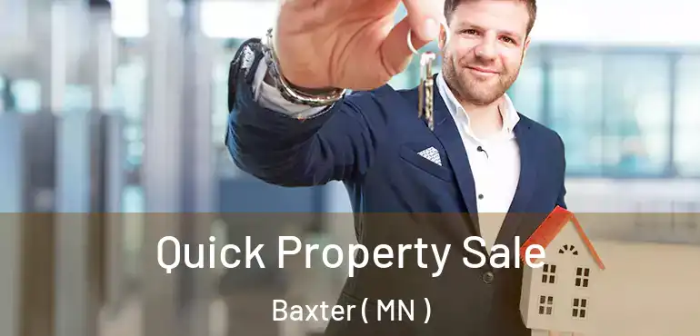  Quick Property Sale Baxter ( MN )