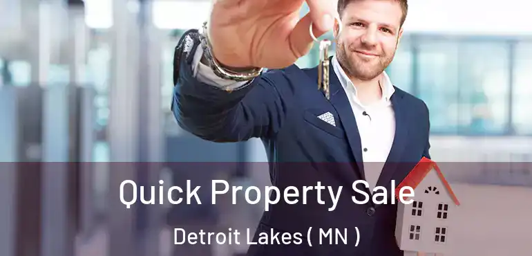  Quick Property Sale Detroit Lakes ( MN )