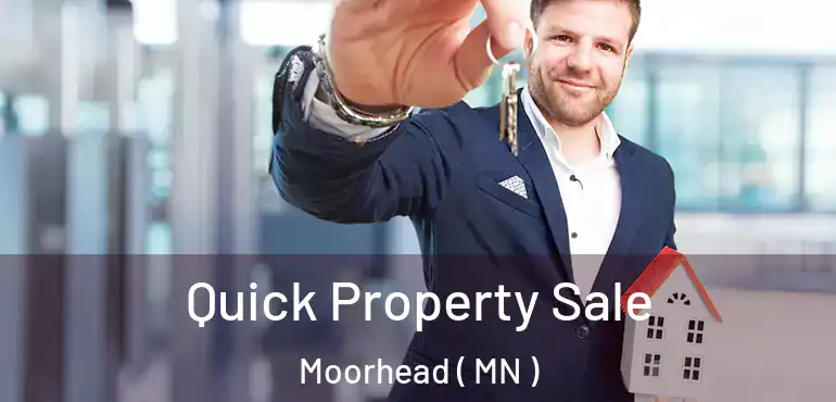  Quick Property Sale Moorhead ( MN )