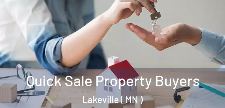  Quick Sale Property Buyers Lakeville ( MN )