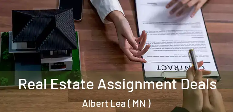  Real Estate Assignment Deals Albert Lea ( MN )