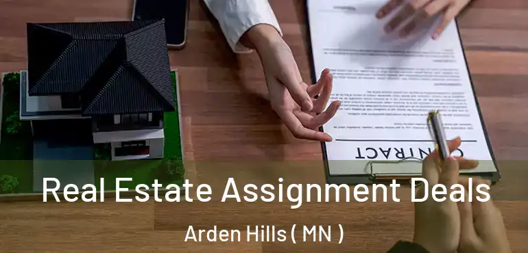  Real Estate Assignment Deals Arden Hills ( MN )