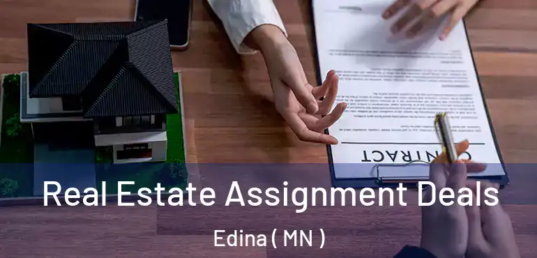  Real Estate Assignment Deals Edina ( MN )