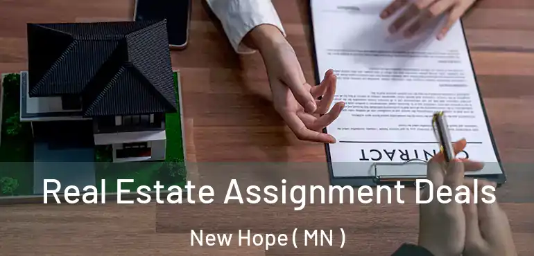  Real Estate Assignment Deals New Hope ( MN )