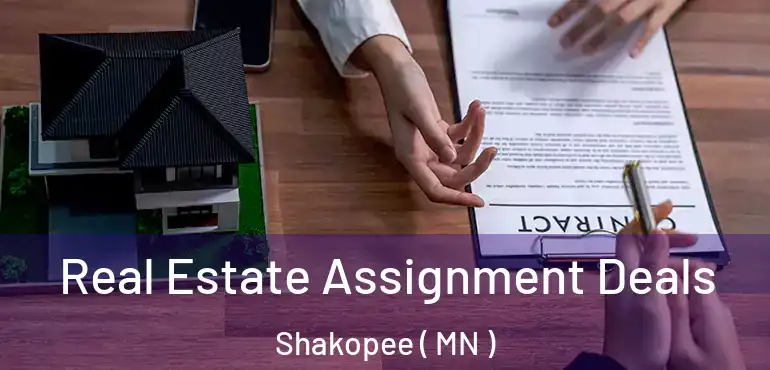  Real Estate Assignment Deals Shakopee ( MN )