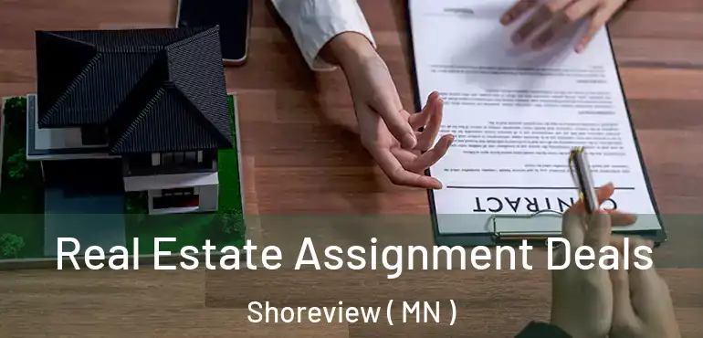  Real Estate Assignment Deals Shoreview ( MN )