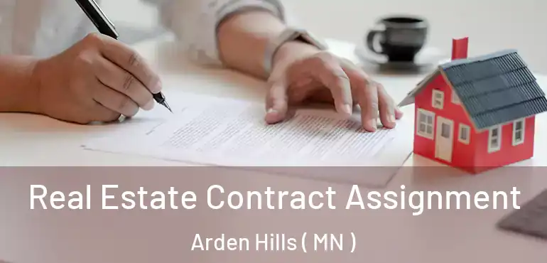  Real Estate Contract Assignment Arden Hills ( MN )