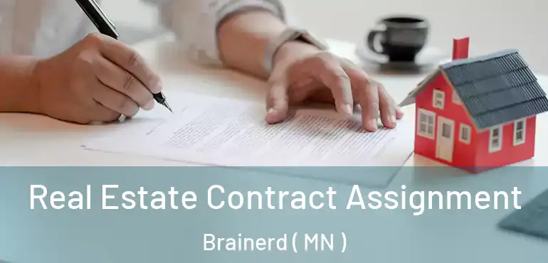  Real Estate Contract Assignment Brainerd ( MN )