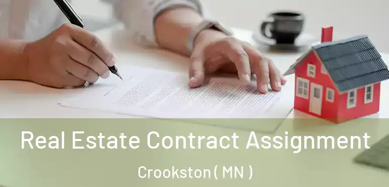 Real Estate Contract Assignment Crookston ( MN )