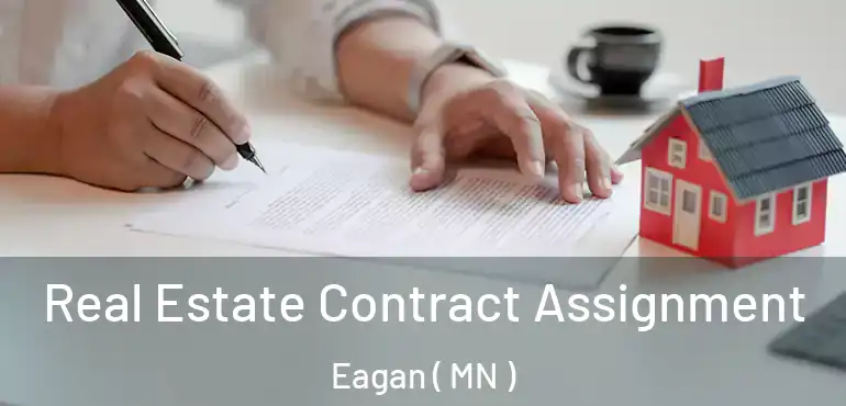  Real Estate Contract Assignment Eagan ( MN )