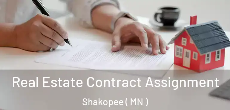  Real Estate Contract Assignment Shakopee ( MN )