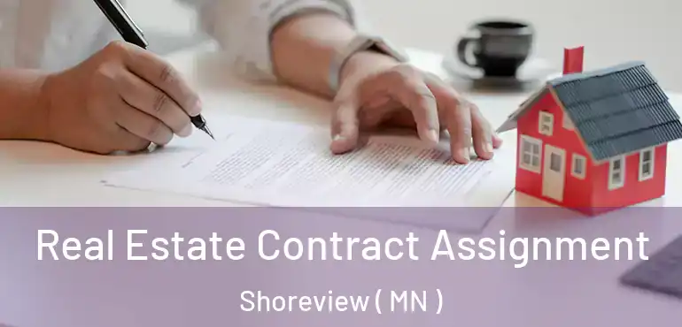  Real Estate Contract Assignment Shoreview ( MN )