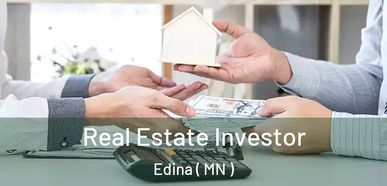  Real Estate Investor Edina ( MN )
