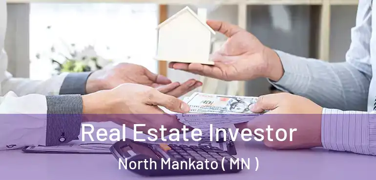  Real Estate Investor North Mankato ( MN )