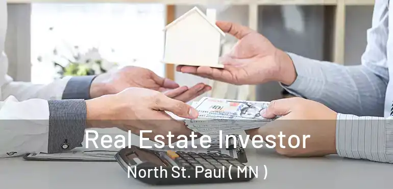  Real Estate Investor North St. Paul ( MN )
