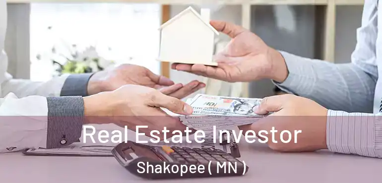  Real Estate Investor Shakopee ( MN )