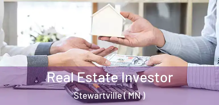  Real Estate Investor Stewartville ( MN )