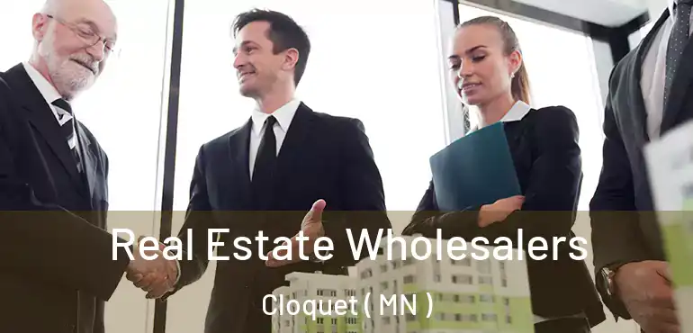  Real Estate Wholesalers Cloquet ( MN )