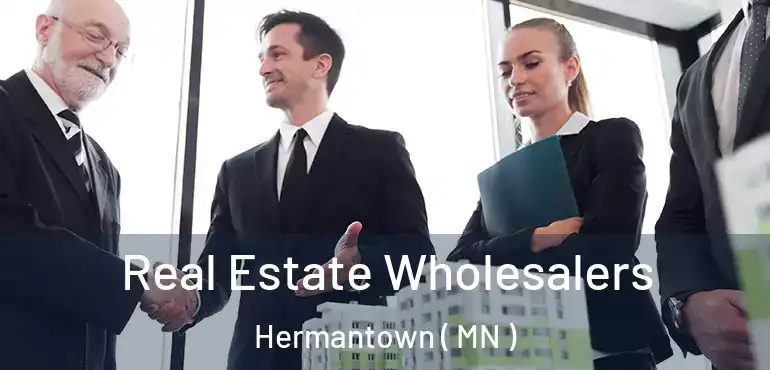  Real Estate Wholesalers Hermantown ( MN )