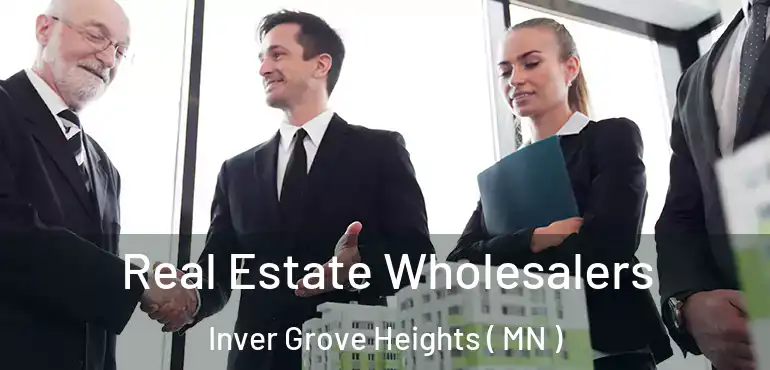  Real Estate Wholesalers Inver Grove Heights ( MN )
