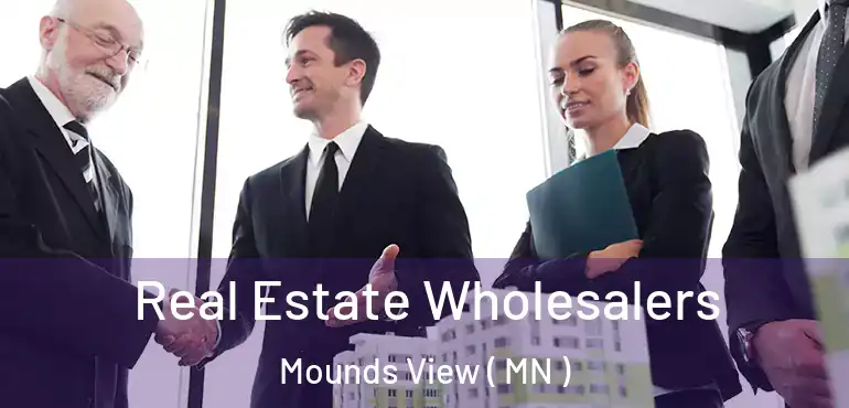  Real Estate Wholesalers Mounds View ( MN )