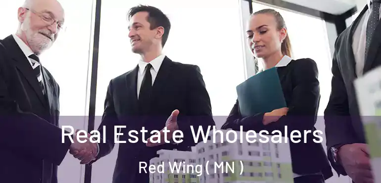  Real Estate Wholesalers Red Wing ( MN )