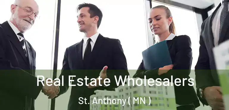  Real Estate Wholesalers St. Anthony ( MN )