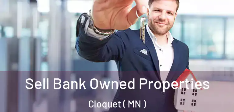  Sell Bank Owned Properties Cloquet ( MN )