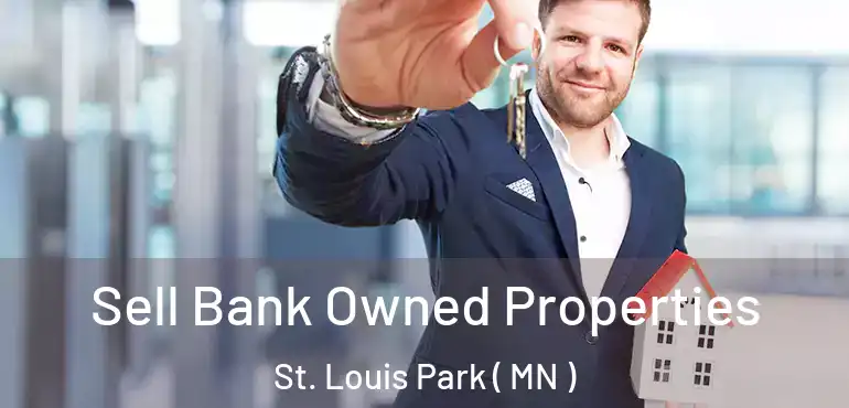  Sell Bank Owned Properties St. Louis Park ( MN )