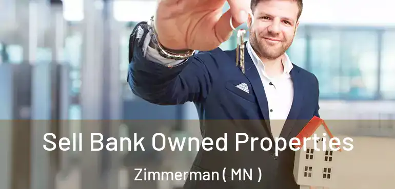  Sell Bank Owned Properties Zimmerman ( MN )